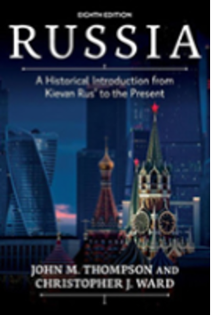 Russia: A Historical Introduction from Kievan Rus' to the Present