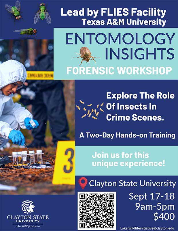 Flyer promoting the Texas A&M University Entomology Insights Forensic Workshop, a two-day hands-on training on the role of insects in crime scene investigations at Clayton State University, September 17-18.