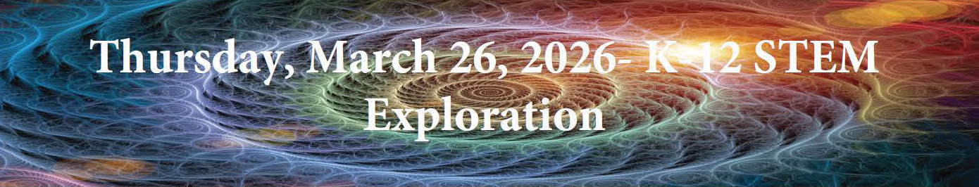 Thursday, March 26 K-12 STEM